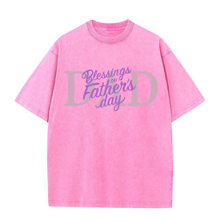 230g Blessing On Father's Day Pink Wash Old Cotton T-shirt