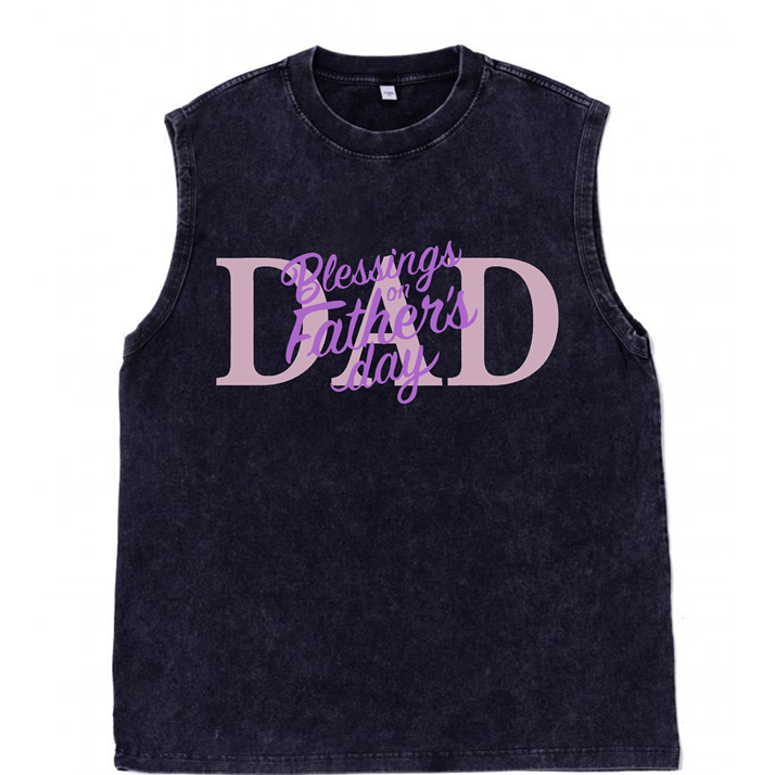 230g Blessing On Father's Day Pink Wash Old Cotton Sleeveless T-shirt
