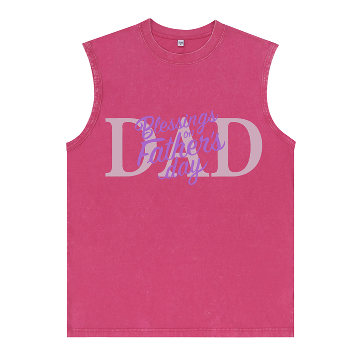 230g Blessing On Father's Day Pink Wash Old Cotton Sleeveless T-shirt