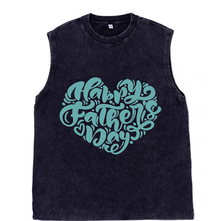 230g Heart Happy Father's Day Wash Old Cotton Sleeveless T-shirt