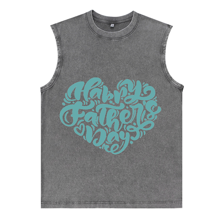 230g Heart Happy Father's Day Wash Old Cotton Sleeveless T-shirt
