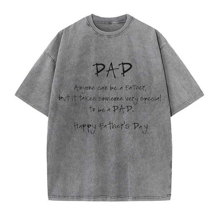 230g Special To Be A Dad Wash Old Cotton T-shirt