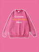 Custom Your Design Here Embroidery Sweatshirt