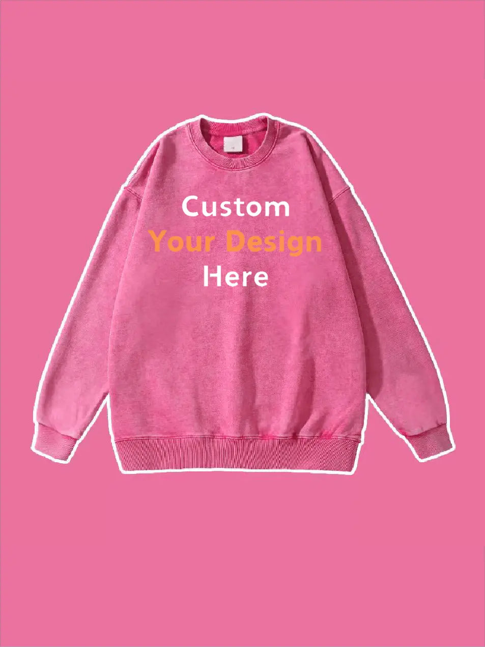 Custom Your Design Here Embroidery Sweatshirt