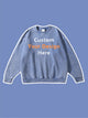 Custom Your Design Here Embroidery Sweatshirt