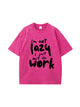 I'm Not Lazy Letter Print Vintage Cotton T Shirt