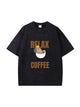 Relax Have Coffee Letter Print Cotton T Shirt
